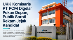 UKK Komisaris PT PCM Digelar Pekan Depan, Publik Soroti Rekam Jejak Kandidat
