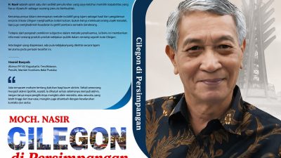 Merawat Kota, Merawat Martabat Mereka Yang Tak Pernah DiSebut Dalam Laporan Resmi Resensi Buku Kang Nasir “Cilegon Di Persimpangan”